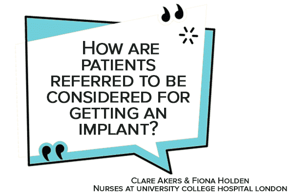 How are patients referred to be considered for getting an implant